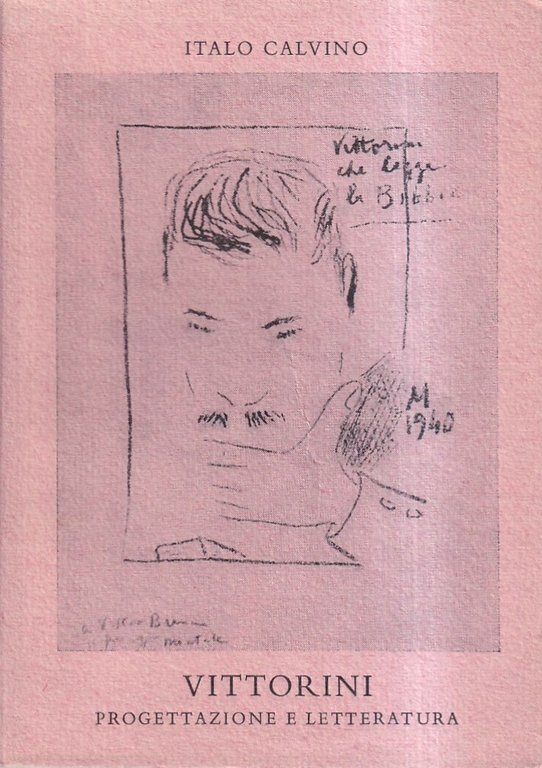 Vittorini. Progettazione e Letteratura. (fotofrafie di Carla Cerati, copertina di Eugenio Montale)