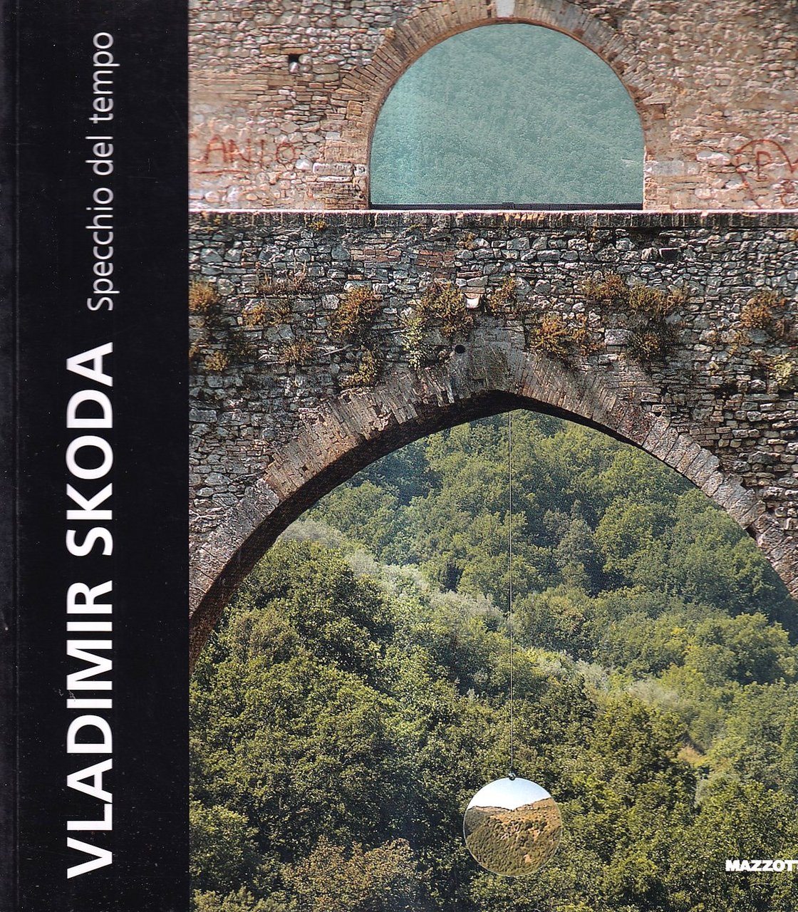 Vladimir Skoda. Specchio del tempo