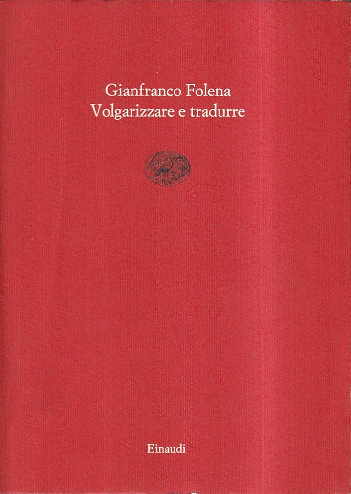 Volgarizzare e tradurre