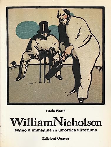 William Nicholson. Segno e immagine in un'ottica vittoriana