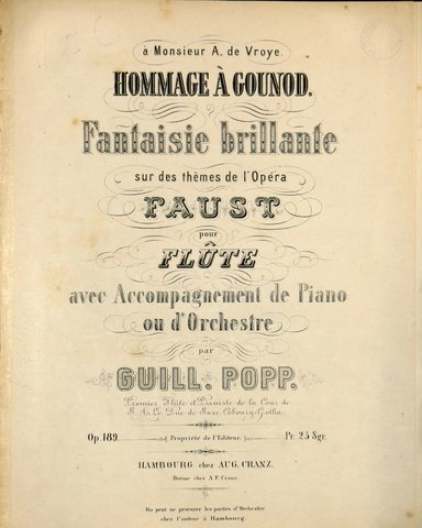 Hommage à Gounod. Fantaisie brillante sur des thèmes de l`opéra Faust pour flûte avec accompagnement de piano ou d`orchestre. Op. 189