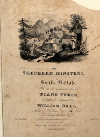 The shepherd minstrel. A Swiss ballad with an accompaniment for …