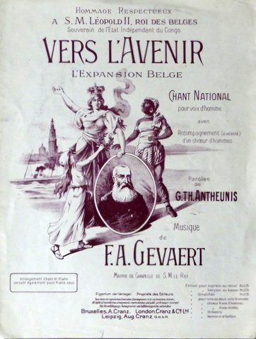 Vers l`avenir. L`expansion Belge. Chant national pour voix d`homme avec …