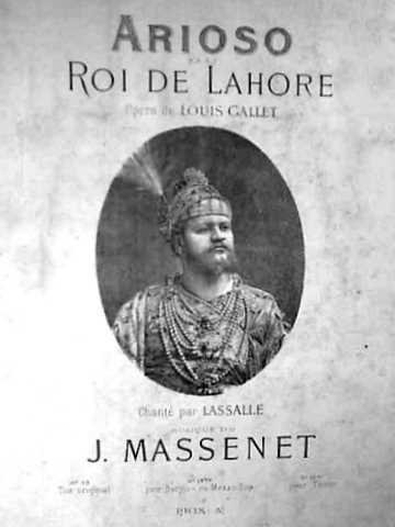 Arioso du Roi de Lahore. Opéra de Louis Gallet. Chanté …