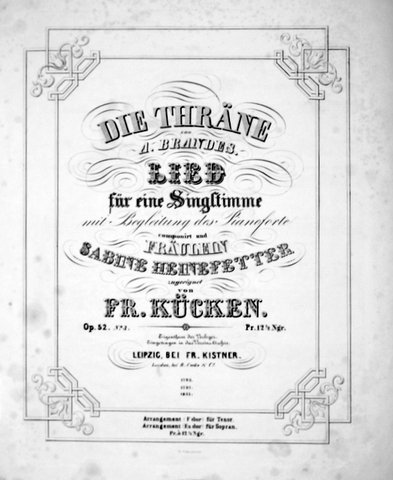 [Op. 52: 3] Die Thräne von A. Brandes. Lied für …