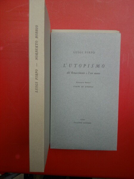 L'utopismo del Rinascimento e l'età nuova e Firpo in utopia