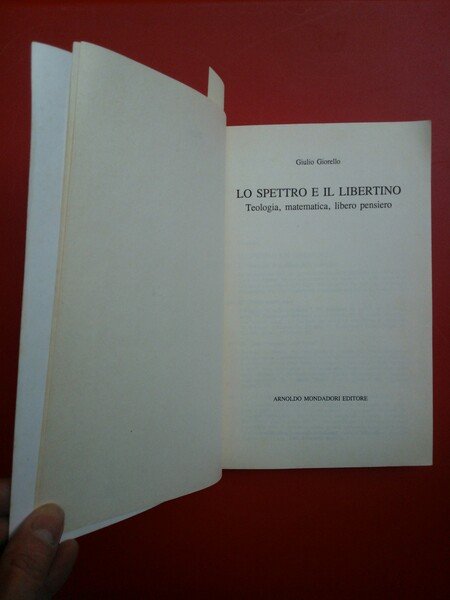 Lo spettro e il libertino. Teologia, matematica, libero pensiero