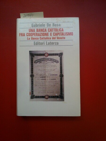 Una banca cattolica fra cooperazione e capitalismo. La Banca Cattolica …