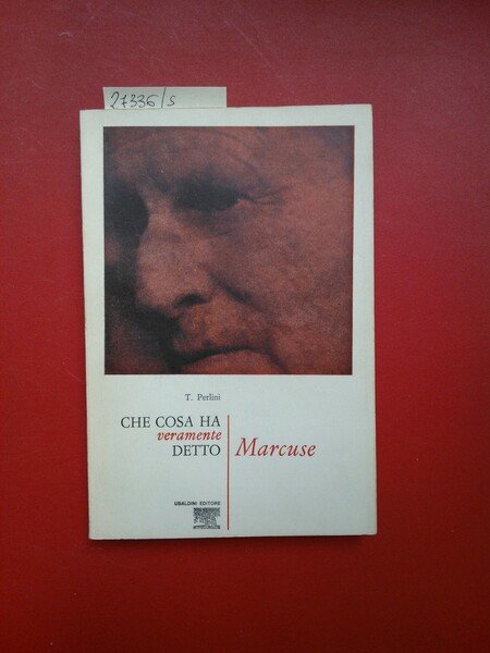 Che cosa ha veramente detto Marcuse