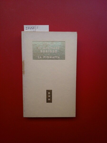 Il militare borioso- La pignatta