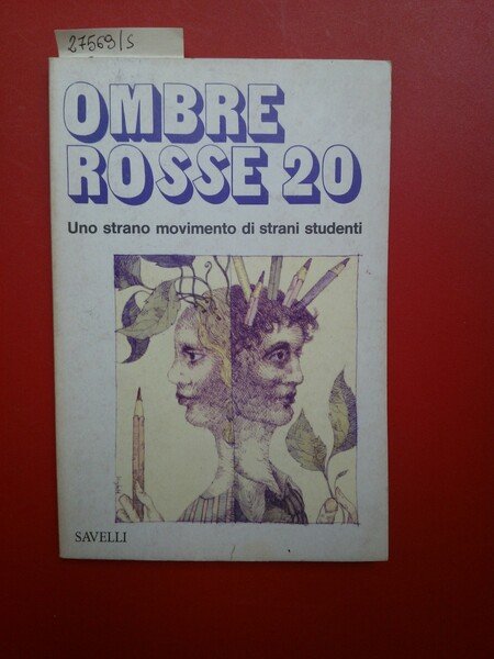 Ombre rosse 20 Uno strano movimento di strani studenti