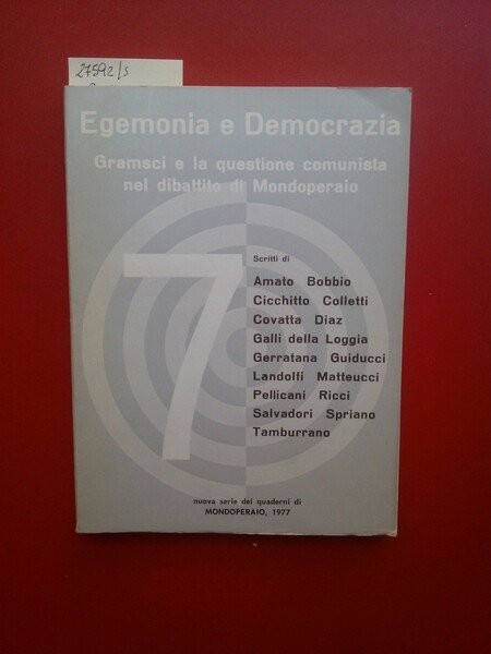 Egemonia e Democrazia. Gramsci e la questione comunista nel dibattito …
