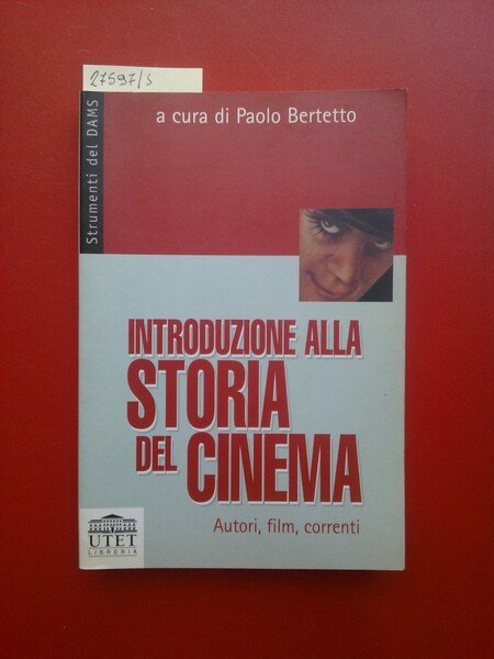 Introduzione alla storia del cinema. Autori, film, correnti