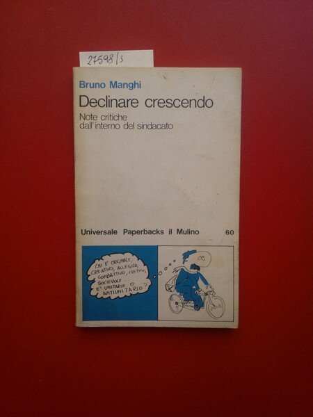 Declinare crescendo. Note critiche dall'interno del sindacato