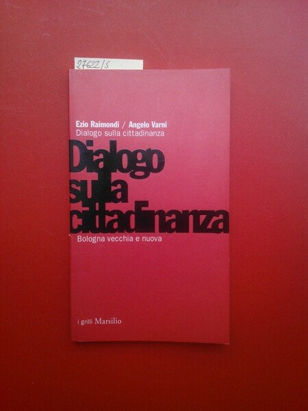 Dialogo sulla cittadinanza. Bologna vecchia e nuova