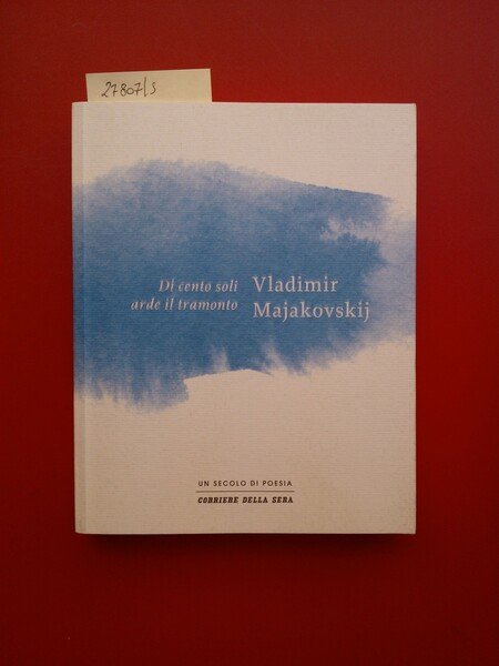 Di cento soli arde il tramonto