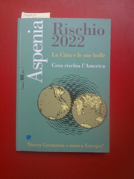 Rischio 2022. La Cina e le sue bolle. Cosa rischia …