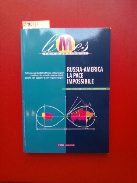 Russia- America la pace impossibile Limes 9/2016