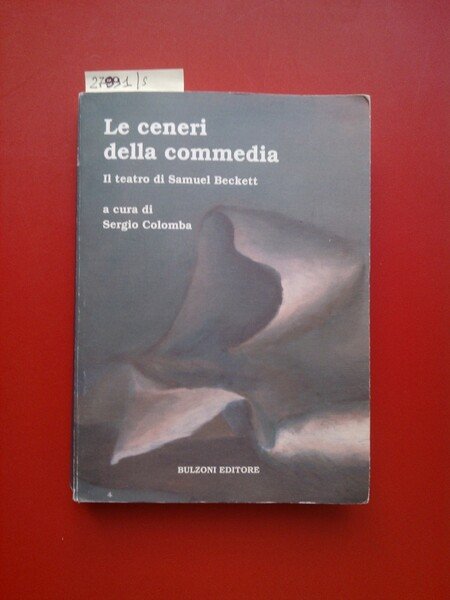 Le ceneri della commedia. Il teatro di Samuel Beckett