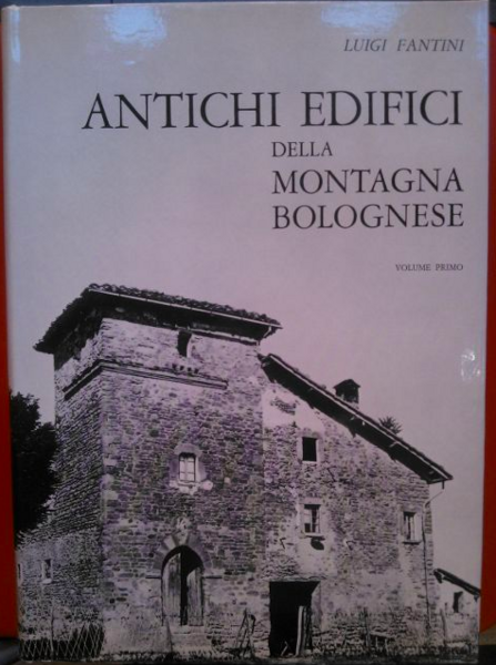 Antichi edifici della montagna bolognese due volumi