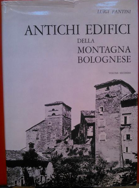 Antichi edifici della montagna bolognese due volumi