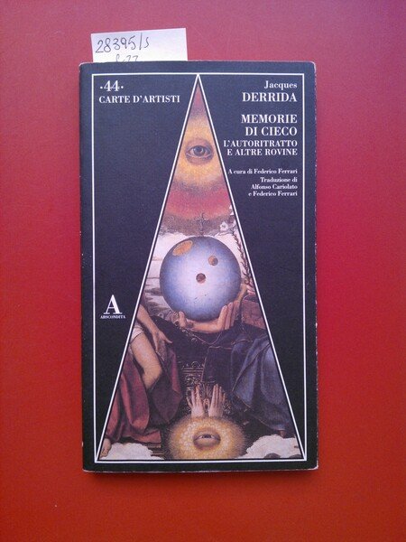 Memorie di Cieco. L'autoritratto e altre rovine