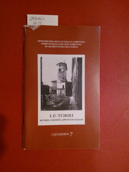 Le torri, ricordi, aneddoti, appunti di viaggio