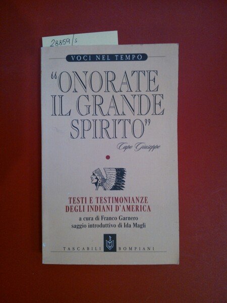 Onorate il grande spirito" Testi e testimonianze degli indiani d'America"
