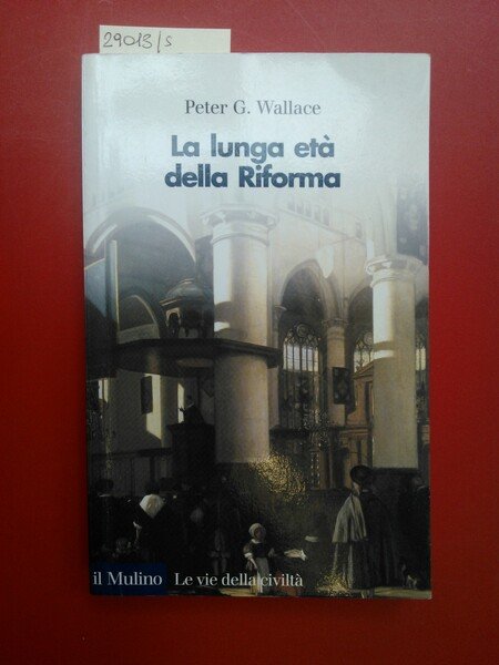 La lunga età della Riforma