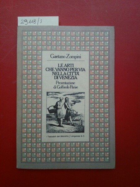 Le arti che vanno per via nella città di Venezia
