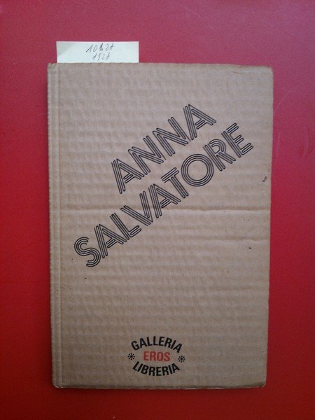 Anna Salvatore. Testimonianze