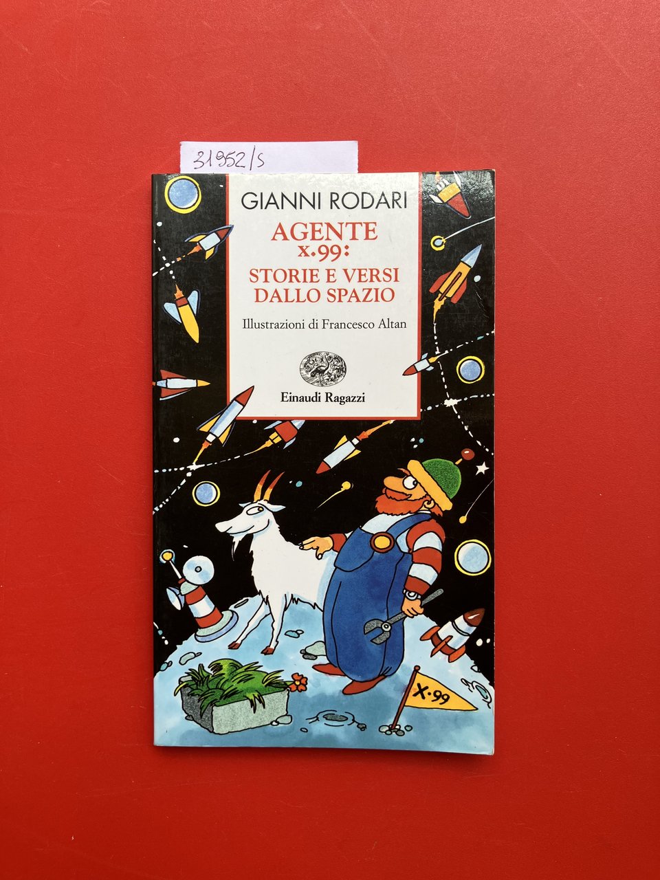 Agente x.99: storie e versi dallo spazio