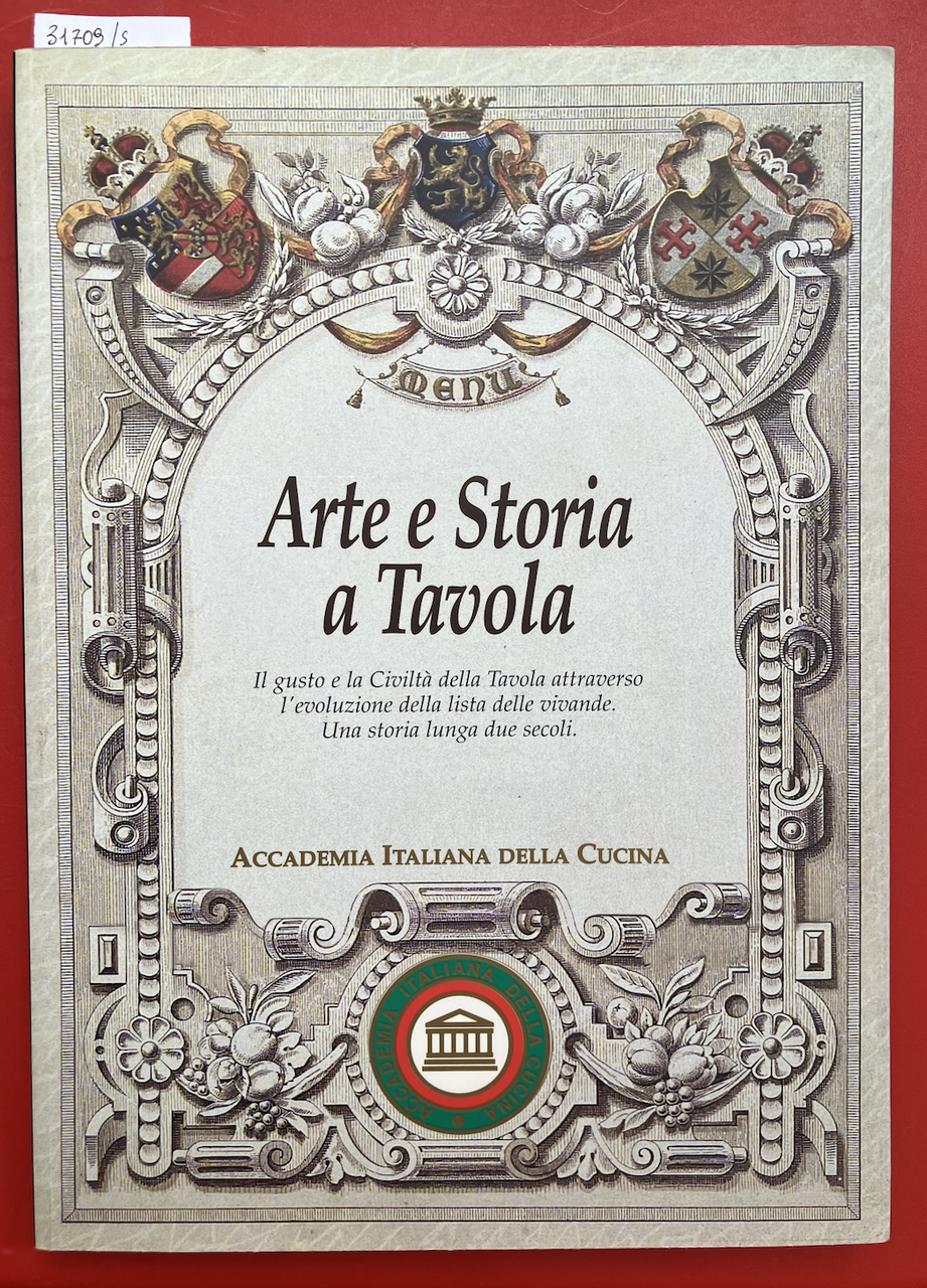 Arte e Storia a Tavola. Due secoli di Menu