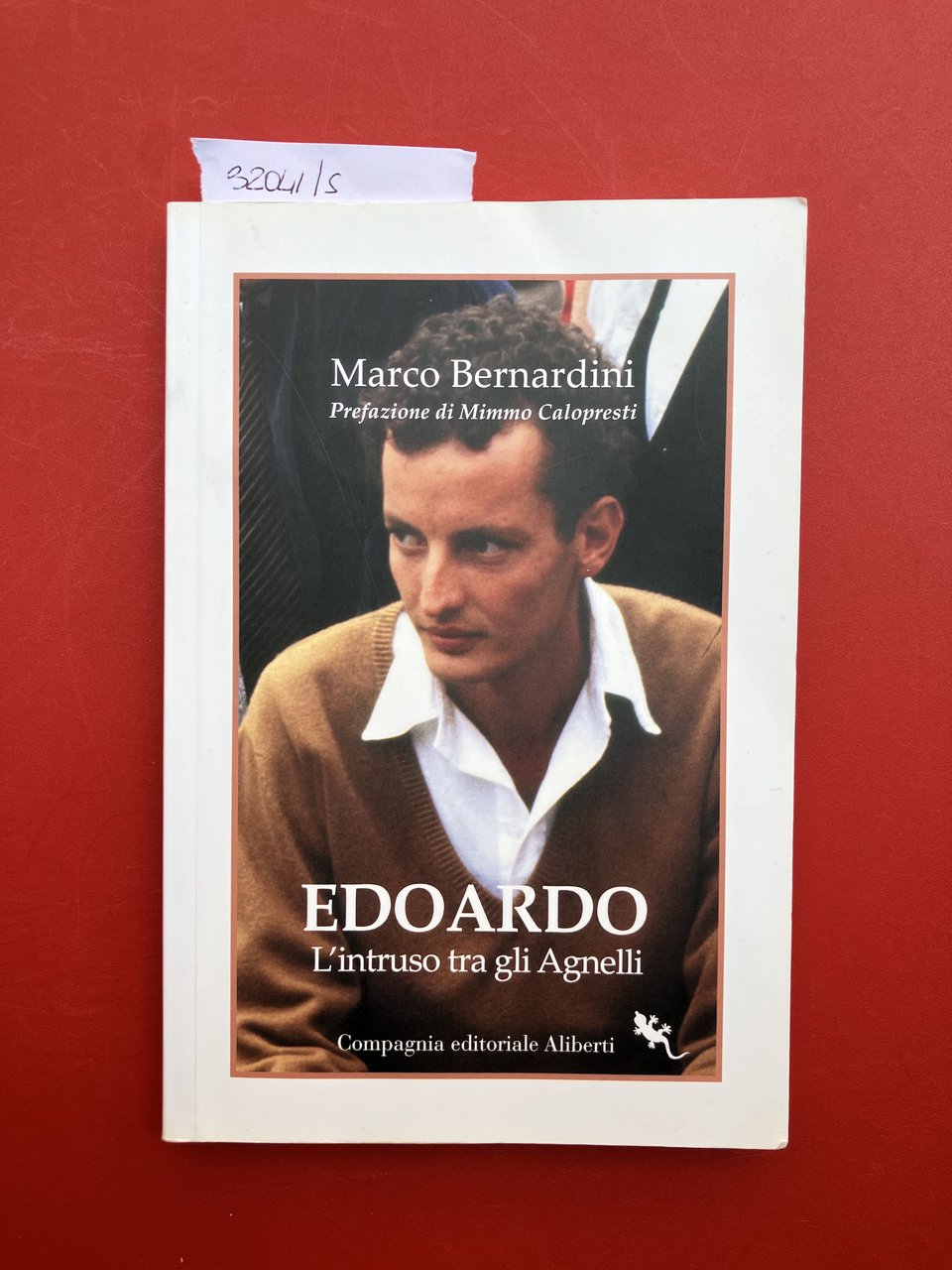 Edoardo. L'intruso tra gli Agnelli