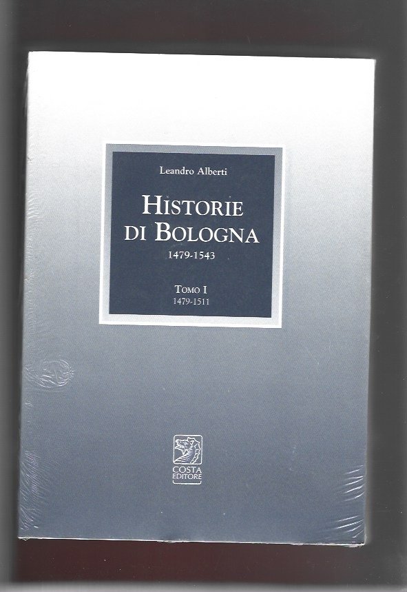 Historie di Bologna 1479- 1543 3 tomi