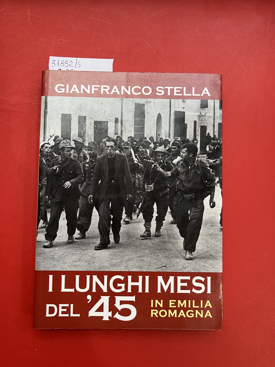 I lunghi mesi del '45 in Emilia Romagna