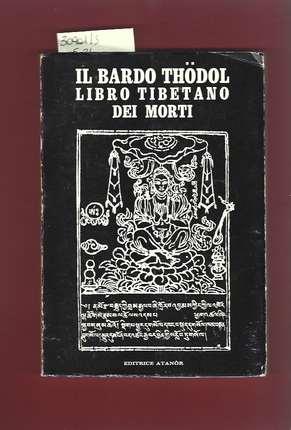 Il Bardo Thodol libro tibetano dei morti
