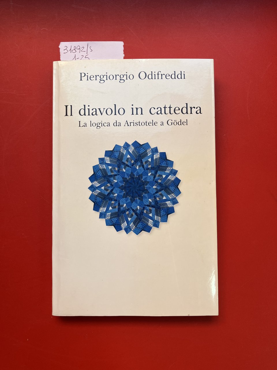 Il diavolo in cattedra. La logica da Aristotele a Godel