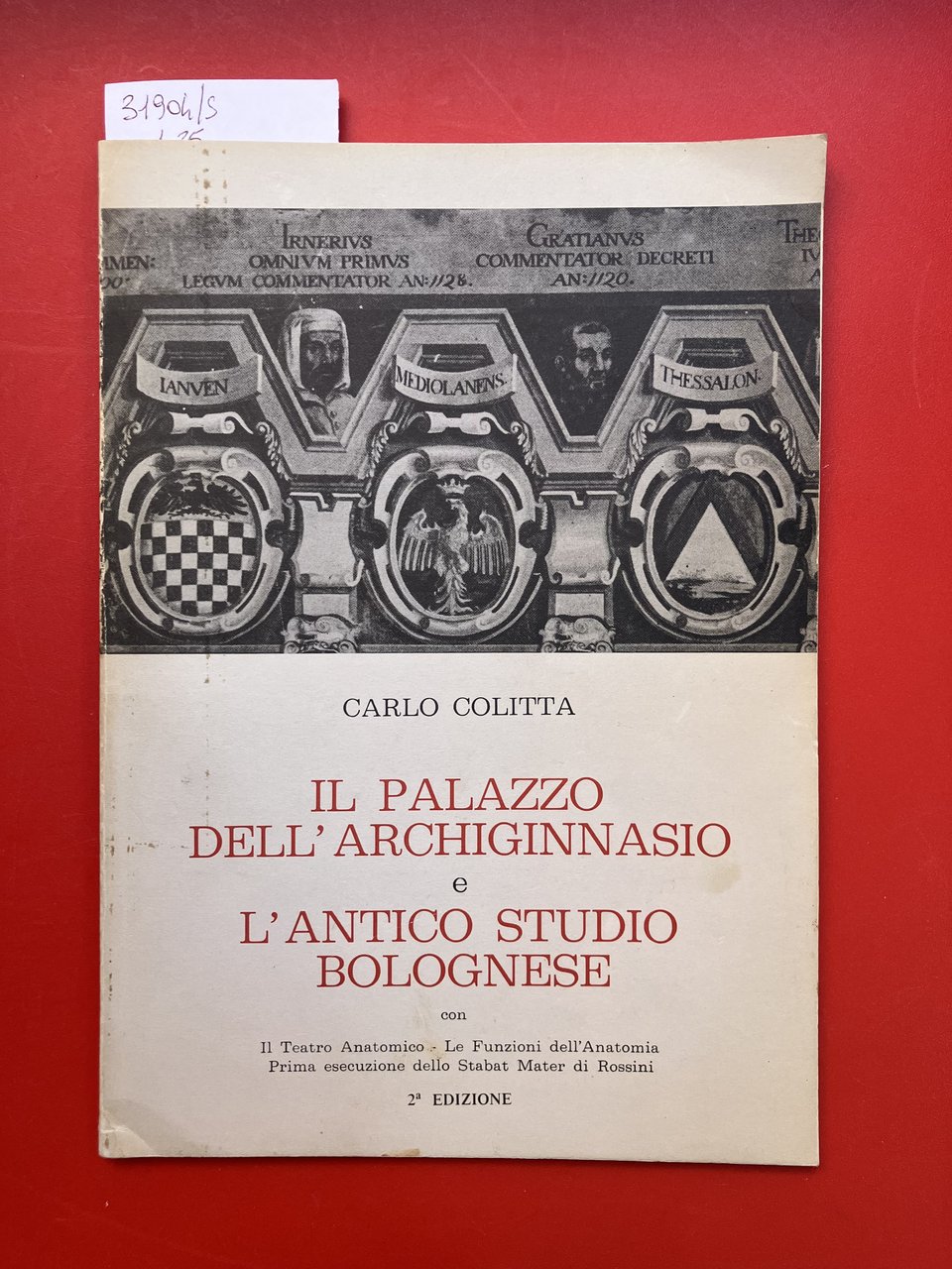 Il Palazzo dell'Archiginnasio e l'antico Studio bolognese