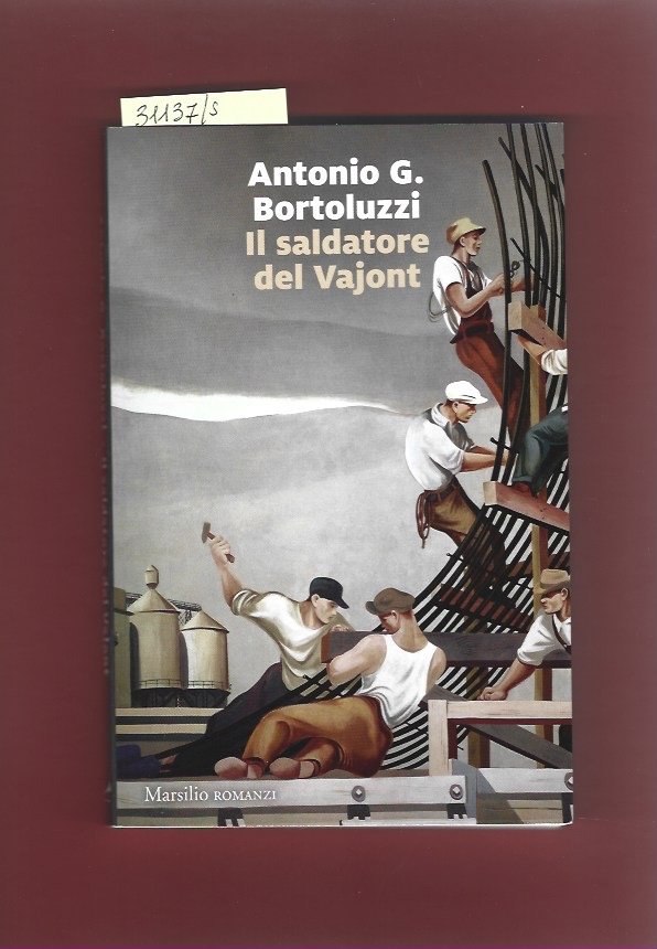 Il saldatore del Vajont