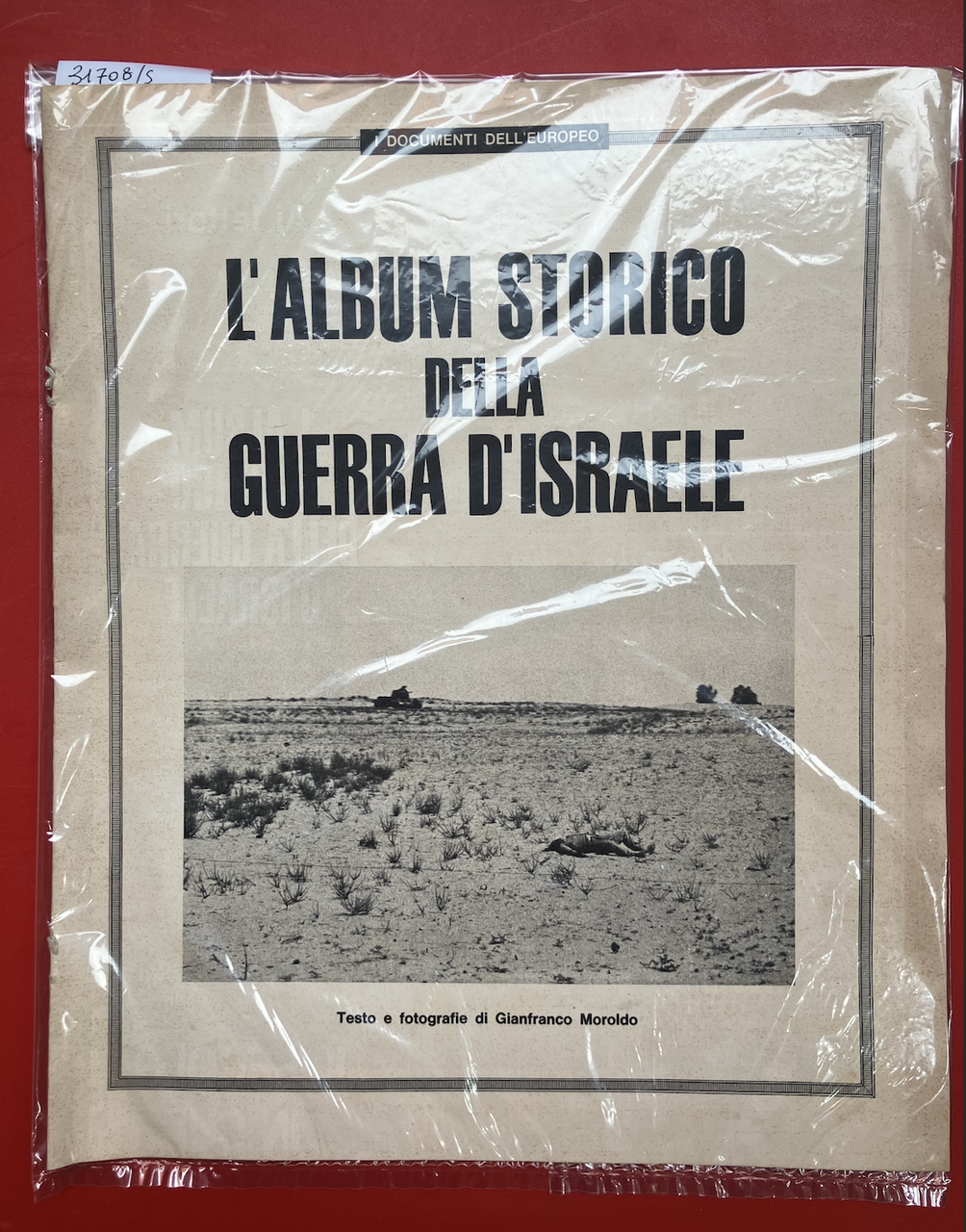 L'album storico della guerra d'Israele