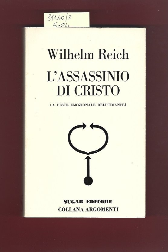 L'assassinio di Cristo. La peste emozionale dell'umanità