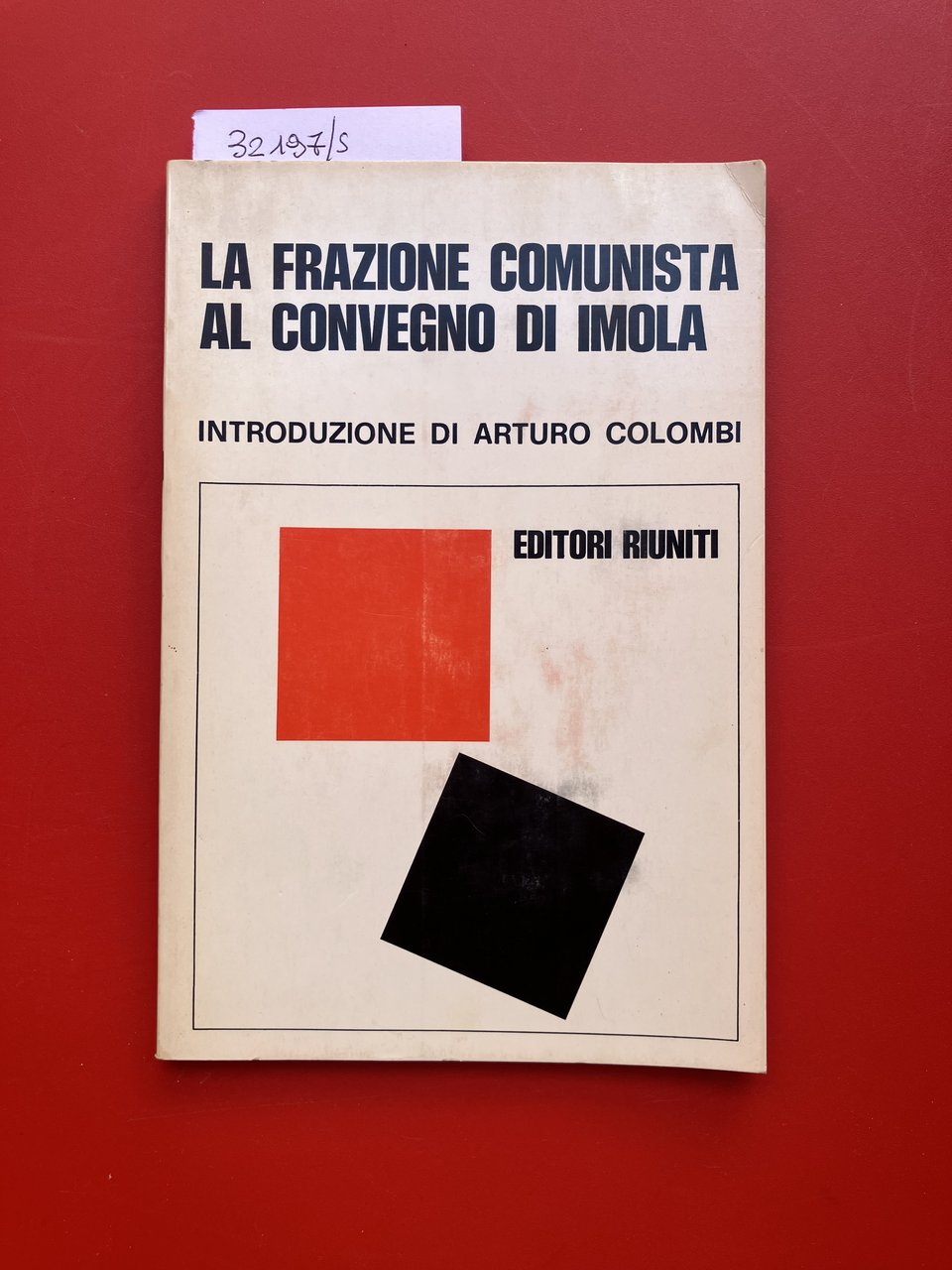 La frazione comunista al convegno di Imola