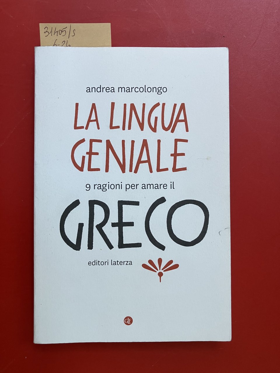 La lingua geniale 9 ragioni per amare il greco