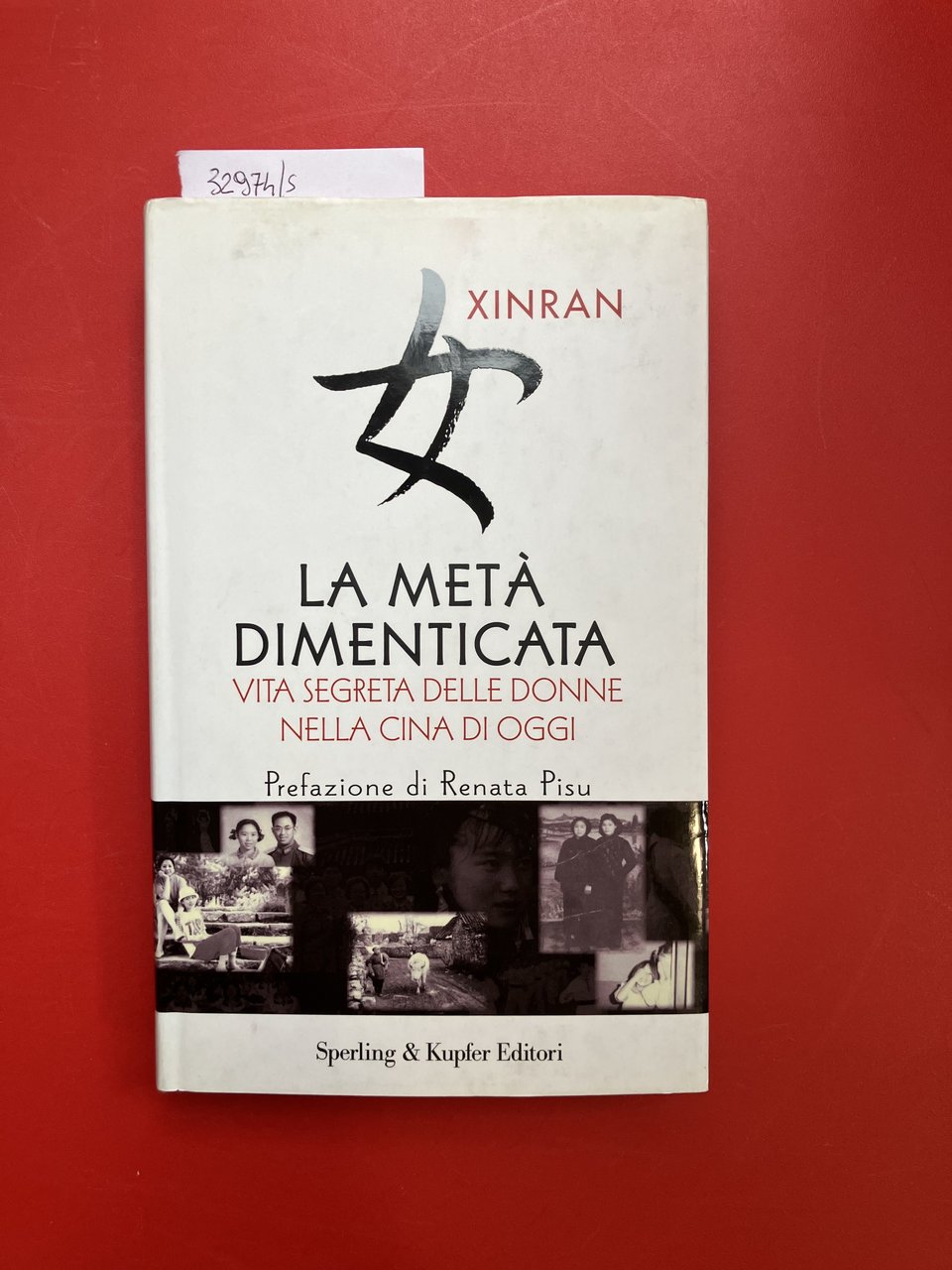 La metà dimenticata. Vita segreta delle donne nella Cina di … | Immagine principale