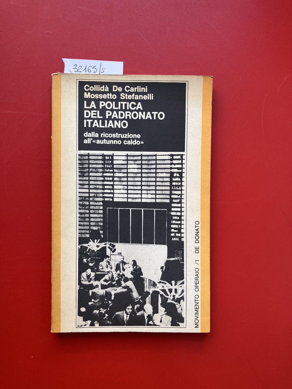 La politica del padronato italiano dalla ricostruzione all'autunno caldo | Immagine principale