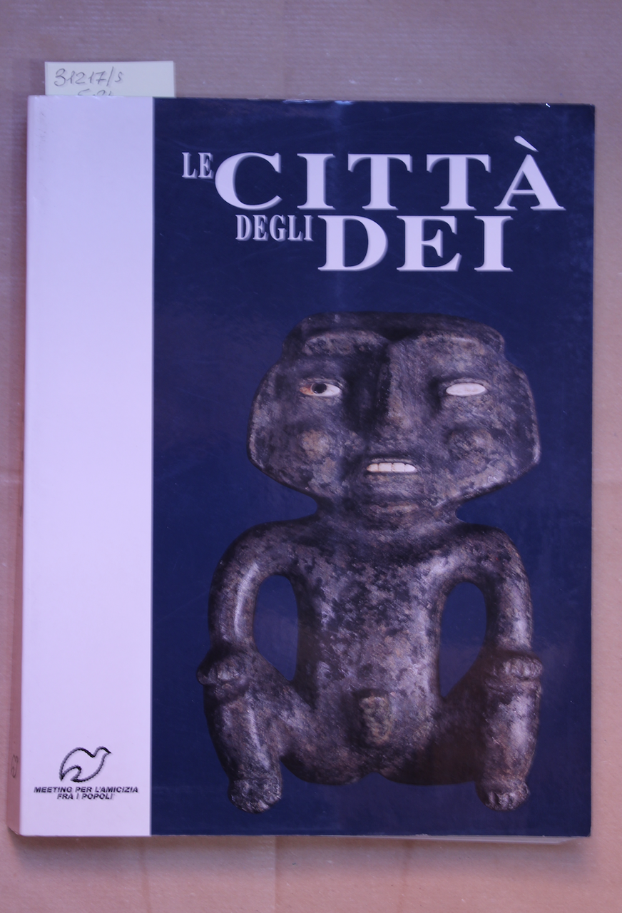 Le città degli dei. 10 culture precolombiane del Messico