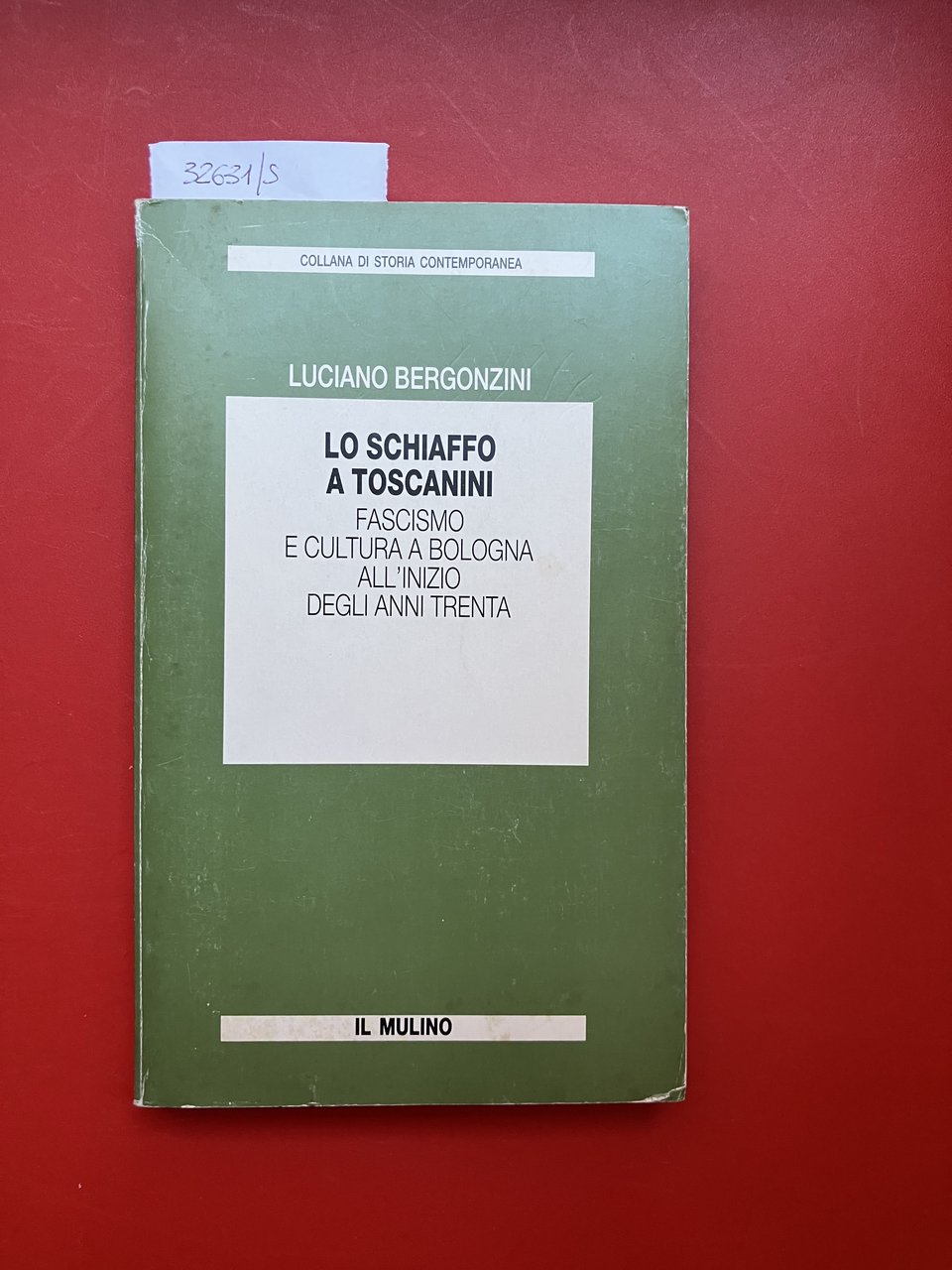 Lo schiaffo a Toscanini. Fascismo e cultura a Bologna all'inizio …