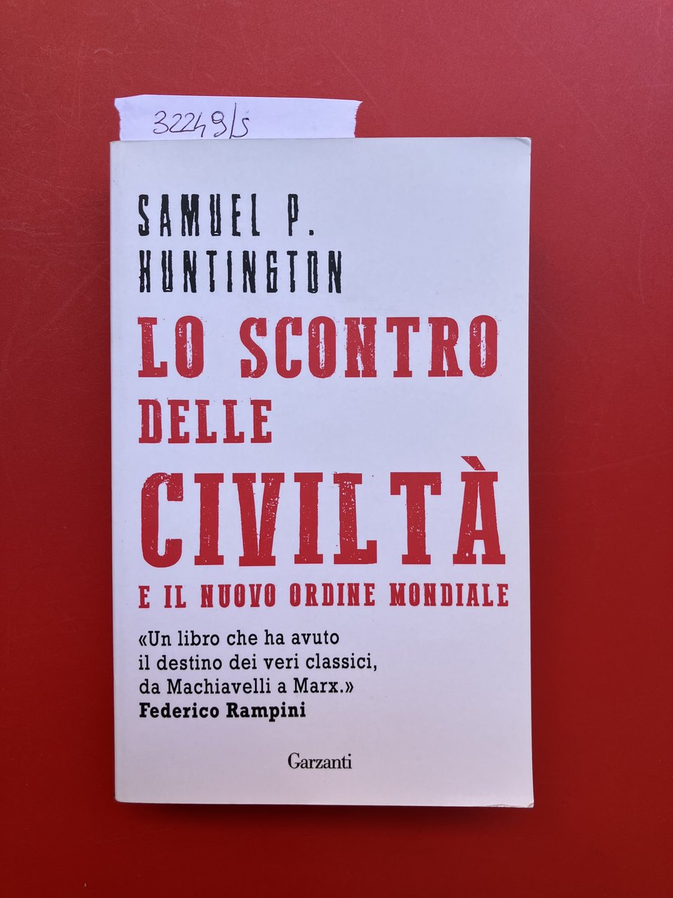 Lo scontro delle civiltà e il nuovo ordine mondiale
