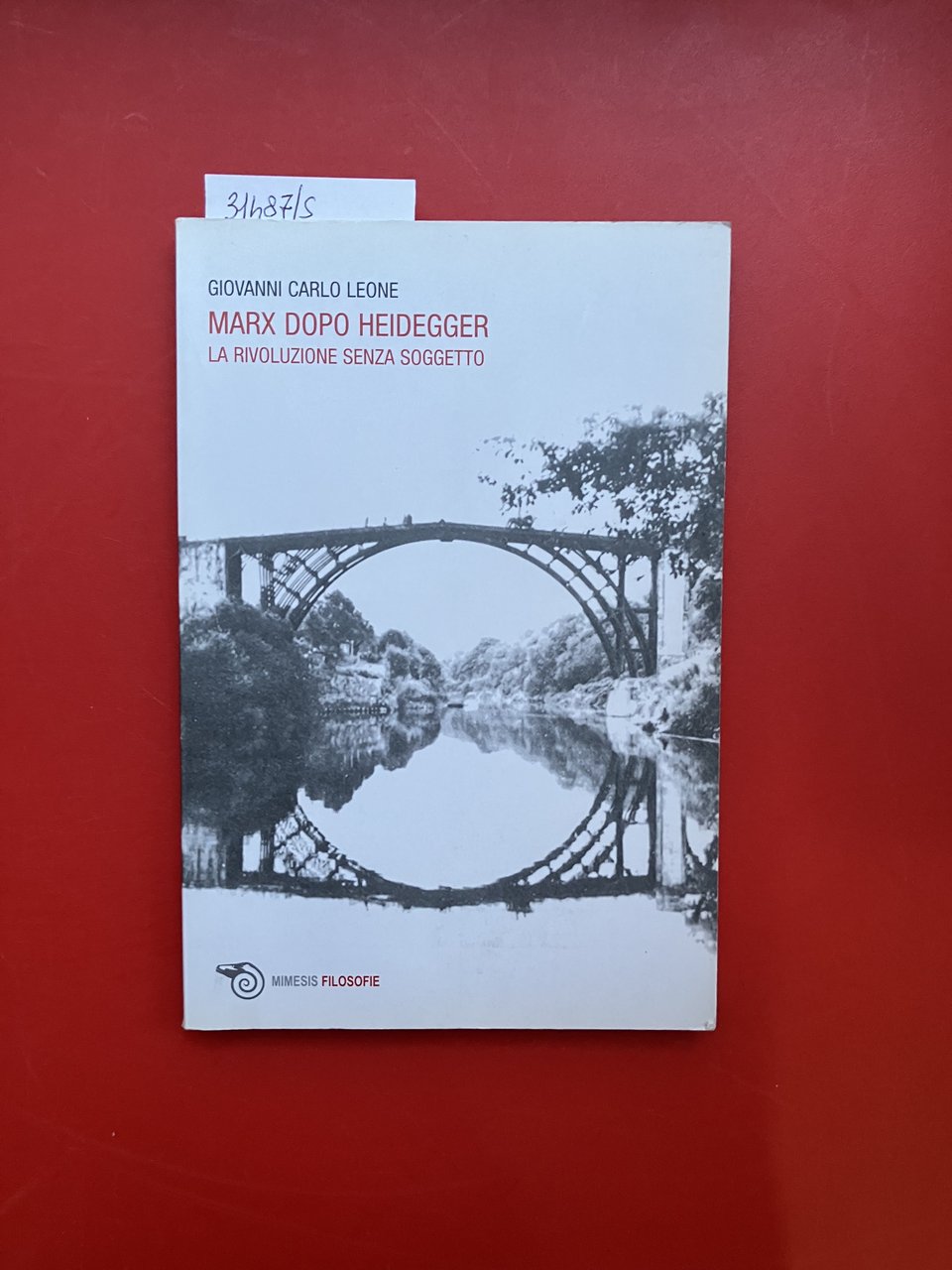 Marx dopo Heidegger. La rivoluzione senza soggetto